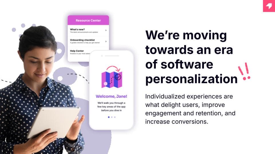 Pendo slide: We’re moving towards an era of software personalization, illustrated with an individualized welcome and resource center.